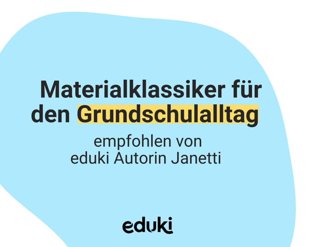 Janetti empfiehlt Materialklassiker für den Grundschulalltag